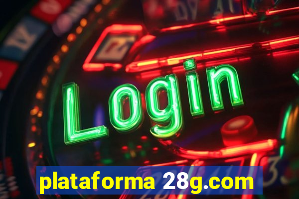 plataforma 28g.com